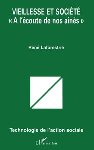 Image de VIEILLESSE ET SOCIÉTÉ « A L'ÉCOUTE DE NOS AÎNÉS »