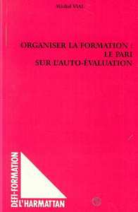 Picture of ORGANISER LA FORMATION : LE PARI SUR L'AUTO-EVALUATION
