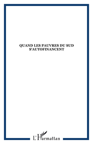 Image de Quand les pauvres du Sud s'autofinancent