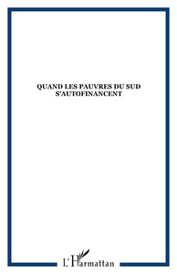 Image de Quand les pauvres du Sud s'autofinancent