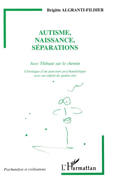 Image de AUTISME, NAISSANCE, SÉPARATIONS