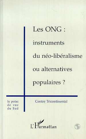 Picture of Les Ong: Instruments du Néo-Libéralisme ou Alternatives Populaires ?