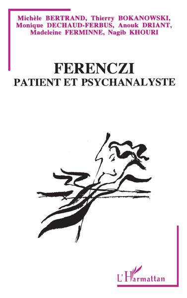 Image de Ferenczi patient et psychanalyste
