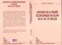 Image de HISTOIRE DE LA PENSÉE ÉCONOMIQUE EN ISLAM DU 8e AU 12e SIECLES