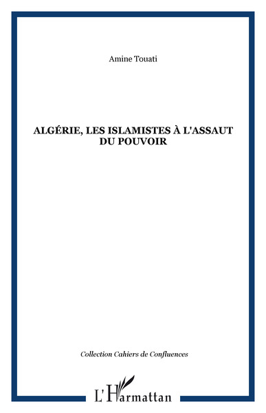 Image de Algérie, les islamistes à l'assaut du pouvoir