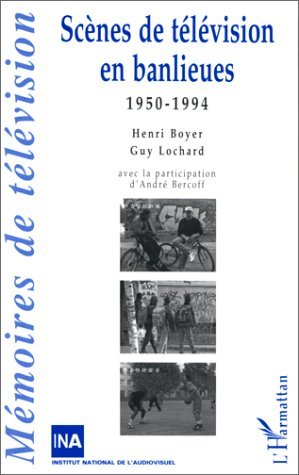 Image de Scènes de Télévision en Banlieues 1950-1994