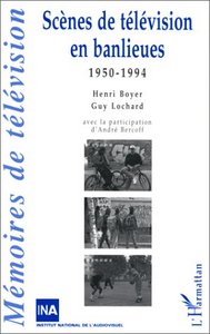 Image de Scènes de Télévision en Banlieues 1950-1994
