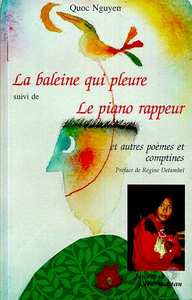 Image de La baleine qui pleure suivi de Le piano rappeur et autres poèmes
