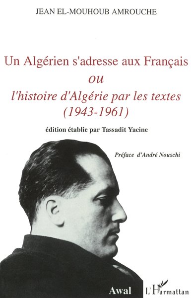 Image de Un Algérien s'adresse aux Français ou l'histoire d'Algérie p