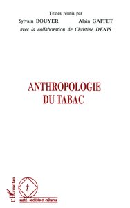 Image de ANTHROPOLOGIE DU TABAC