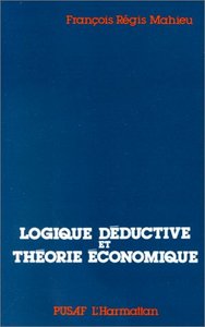 Image de Logiques déductives et théorie économique