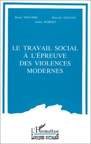 Image de Le travail social à l'épreuve des violences modernes