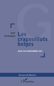 Picture of LES CRAPOUILLOTS BELGES JUIN 1915-NOVEMBRE 1917