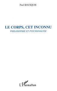 Picture of LE CORPS, CET INCONNU