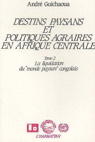 Image de Destins paysans et politiques agraires en Afrique Centrale