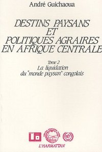 Image de Destins paysans et politiques agraires en Afrique Centrale