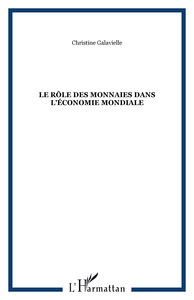 Image de Le rôle des monnaies dans l'économie mondiale