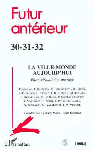 Image de La Ville monde aujourd’hui : Entre virtualité et ancrage