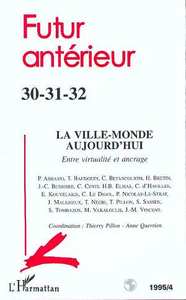 Image de La Ville monde aujourd’hui : Entre virtualité et ancrage