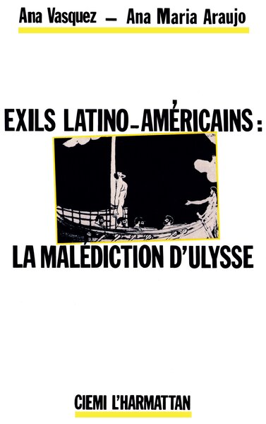 Picture of Exils latino-américains : la malédiction d'Ulysse