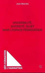 Picture of UNIVERSALITE DIVERSITE SUJET DANS L'ESPACE PEDAGOGIQUE