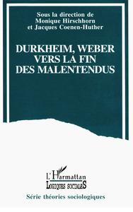 Image de Durkheim, Weber vers la fin des malentendus