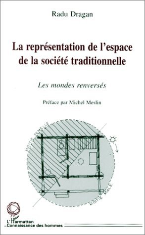 Picture of LA REPRÉSENTATION DE L'ESPACE DE LA SOCIÉTÉ TRADITIONNELLE