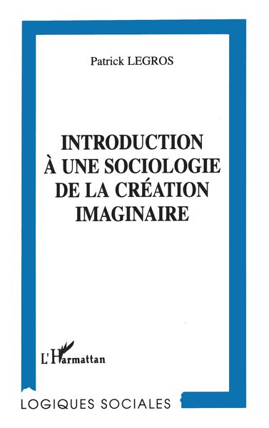 Image de Introduction à une sociologie de la création imaginaire