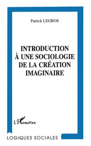 Image de Introduction à une sociologie de la création imaginaire