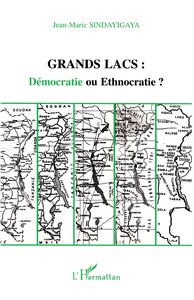 Image de Grands lacs : démocratie ou ethnocratie ?