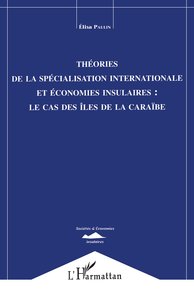 Image de Théorie de la Spécialisation Internationale et Economies Insulaires : le Cas des Iles de la Caraïbe