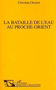 Image de La Bataille de l'eau au Proche-Orient