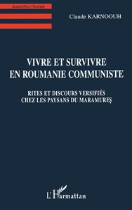 Image de Vivre et Survivre en Roumanie Communiste