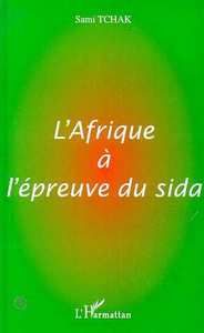Image de AFRIQUE A L'EPREUVE DU SIDA