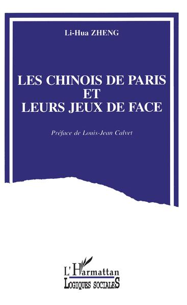 Image de Les Chinois de Paris et leurs jeux de face