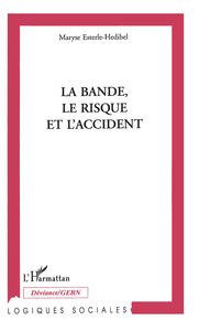 Image de La bande, le risque et l'accident