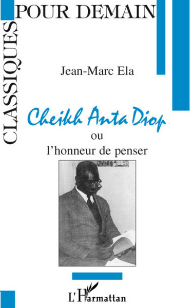 Image de Cheikh Anta Diop ou l'honneur de penser