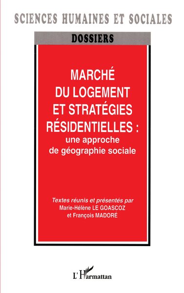 Image de Marché du logement et stratégies résidentielles : une approche de géographie sociale