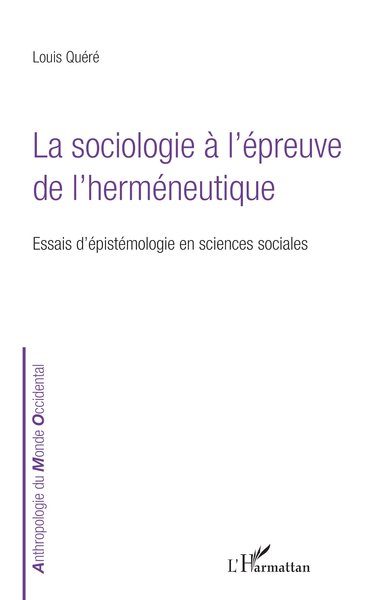 Picture of LA SOCIOLOGIE A L'EPREUVE DE L'HERMENEUTIQUE