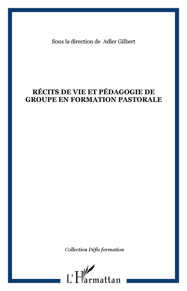 Picture of Récits de vie et pédagogie de groupe en formation pastorale
