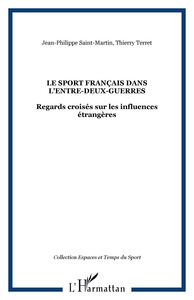 Image de LE SPORT FRANÇAIS DANS L'ENTRE-DEUX-GUERRES
