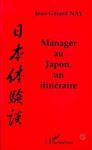 Image de Manager au Japon, un itinéraire