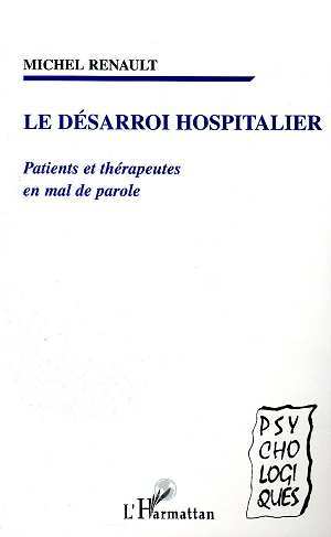 Image de LE DESARROI HOSPITALIER
