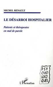Image de LE DESARROI HOSPITALIER