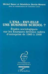 Picture of L'ENA : EST-ELLE UNE BUSINESS SCHOOL ?