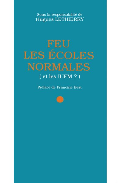 Picture of Feu les écoles normales (et les IUFM ?)