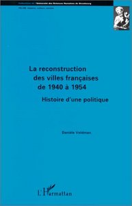 Image de La reconstruction des villes françaises de 1940 à 1954