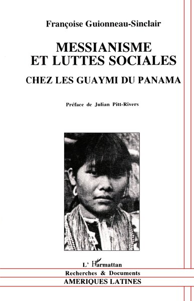 Image de Messianisme et luttes sociales chez les Guaymi du Panama