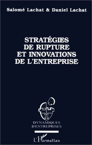 Picture of STRATEGIES DE RUPTURE ET INNOVATIONS DE L'ENTREPRISE