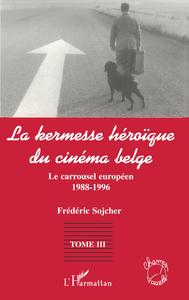 Image de LA KERMESSE HEROIQUE DU CINEMA BELGE